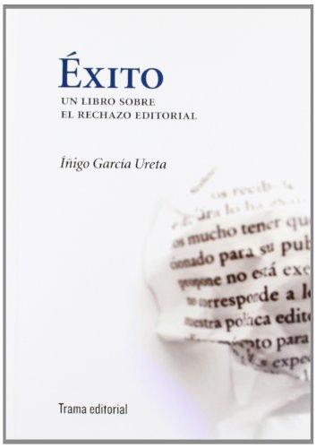 Imagen de archivo de xito : un libro sobre el rechazo editorial (Tipos mviles, Band 2) a la venta por medimops