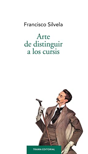 Stock image for ARTE DE DISTINGUIR A LOS CURSIS for sale by KALAMO LIBROS, S.L.