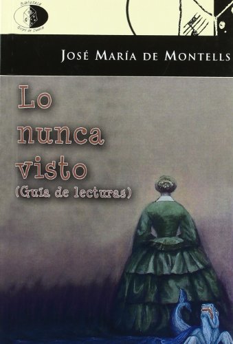Beispielbild fr LO NUNCA VISTO/GUIA DE LECTURA zum Verkauf von Hilando Libros
