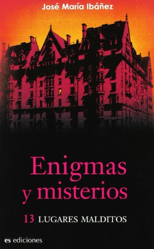 Imagen de archivo de Enigmas Y Misterios - 13 Lugares Malditos (Historia Divulgativa (es)) a la venta por medimops