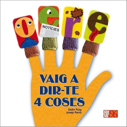 Imagen de archivo de Vaig a dir-te 4 coses a la venta por AG Library