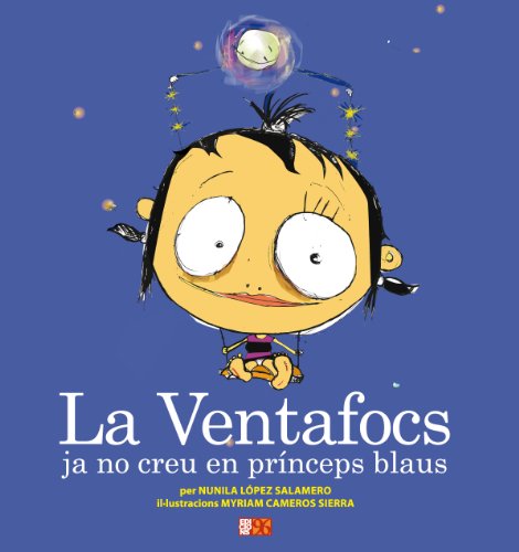 9788492763429: La Ventafocs Ja No Creu En Prnceps Blaus (Patracol illustrat)