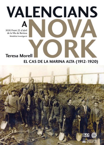 Stock image for Valencians a Nova York : el cas de la Marina Alta, 1912-1920 (L'Entorn, Band 7) for sale by medimops