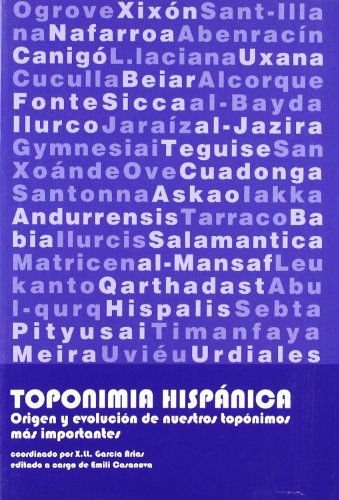 9788492768752: TOPONIMIA HISPANICA: ORIGEN Y EVOLUCION DE NUESTROS TOPONIMOS