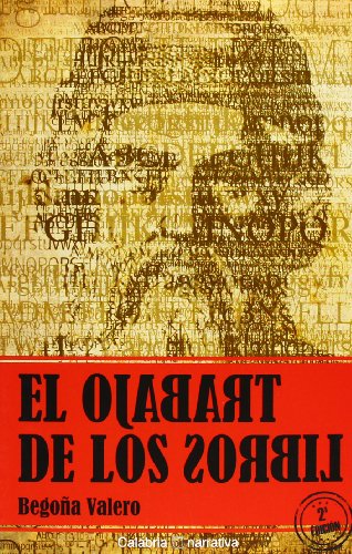 9788492768967: El Trabajo De Los Libros