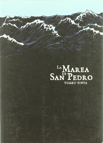Imagen de archivo de LA MAREA DE SAN PEDRO a la venta por KALAMO LIBROS, S.L.