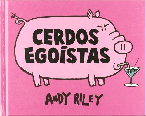 9788492769407: Cerdos egostas