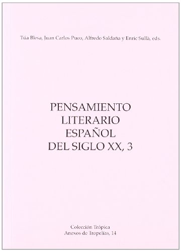 Beispielbild fr Pensamiento literario espa?ol del siglo XX, 3 zum Verkauf von Reuseabook