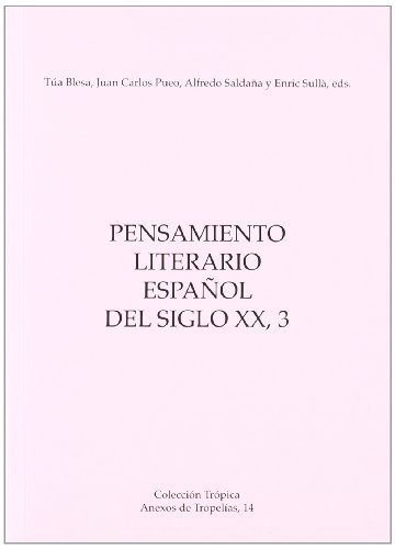 Stock image for Pensamiento literario espa?ol del siglo XX, 3 for sale by Reuseabook