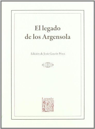 9788492774586: El legado de los Argensola