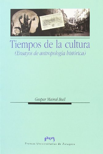 Imagen de archivo de Tiempos De La Cultura. Ensayos De Antropolog a la venta por Serendipity