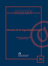 Imagen de archivo de DERECHO DE LA SEGURIDAD SOCIAL II a la venta por Zilis Select Books