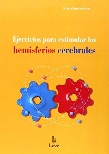 Beispielbild fr EJERCICIOS PARA ESTIMULAR LOS HEMISFERIOS CEREBRALES zum Verkauf von Antrtica