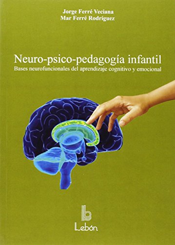 Imagen de archivo de NEURO-PSICO-PEDAGOGA INFANTIL a la venta por Zilis Select Books