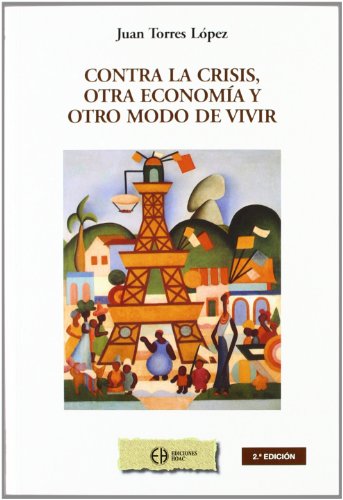 CONTRA LA CRISIS, OTRA ECONOMÍA Y OTRO MODO DE VIVIR