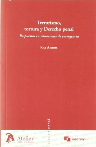 Stock image for TERRORISMO,TORTURA Y DERECHO PENAL for sale by Hilando Libros