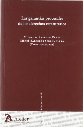 Beispielbild fr LAS GARANTIAS PROCESALES DE LOS DERECHOS ESTATUTARIOS zum Verkauf von KALAMO LIBROS, S.L.