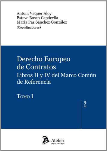 9788492788859: Derecho europeo de los contratos.: Libros II y IV del Marco Comn de Referencia: 2 (Atelier Civil)