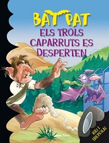 Imagen de archivo de BAT PAT ELS TROLS CAPARRUTS ES DESPERTEN a la venta por Librera Maldonado