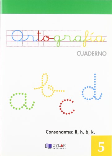 Imagen de archivo de ORTOGRAFIA 5 - CONSONANTES: LL,H,B,K a la venta por Librerias Prometeo y Proteo