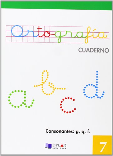 Imagen de archivo de ORTOGRAFIA 7 - CONSONANTES: G, Q, F a la venta por Librerias Prometeo y Proteo