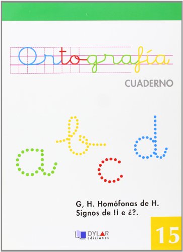 Stock image for ORTOGRAFIA 15 - LA G Y LA H. HOMFONAS DE H. MAYSCULAS. SIGNOS DE ! E ?. SLA for sale by Zilis Select Books