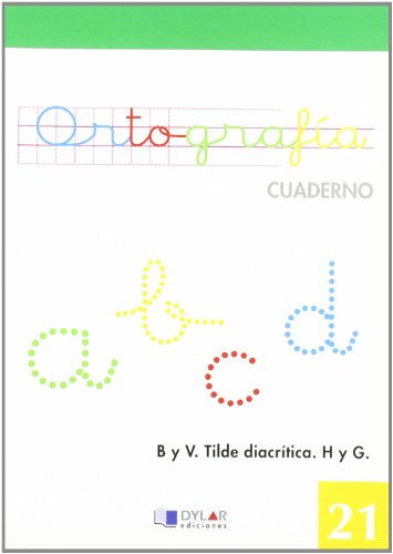 Stock image for ORTOGRAFIA 21 - B Y V. TILDE DIACRTICA. H Y G for sale by Zilis Select Books