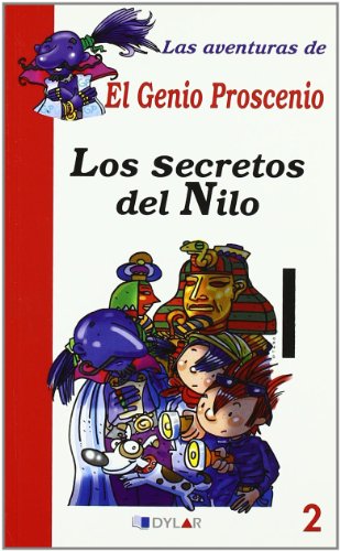 Stock image for LOS SECRETOS DEL NILO - LIBRO 2 (Las aventuras de El Genio Proscenio) for sale by medimops