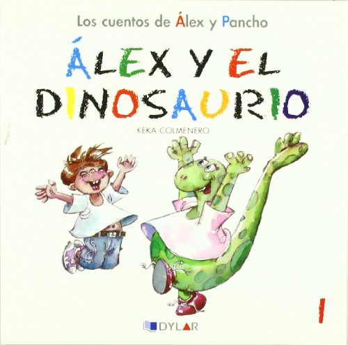 Imagen de archivo de ALEX Y EL DINOSAURIO - CUENTO 1  a la venta por Librerias Prometeo y Proteo