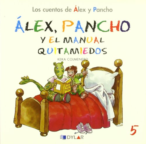 Imagen de archivo de ALEX Y PANCHO Y EL MANUAL QUITAMIEDOS - C 5  a la venta por Librerias Prometeo y Proteo