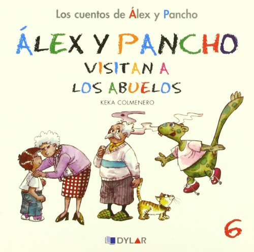 Imagen de archivo de ALEX Y PANCHO VISITAN A LOS ABUELOS - C 6  a la venta por Librerias Prometeo y Proteo