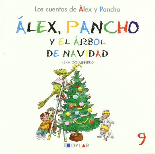 Imagen de archivo de ALEX Y PANCHO Y EL RBOL DE NAVIDAD - C 9  a la venta por Librerias Prometeo y Proteo