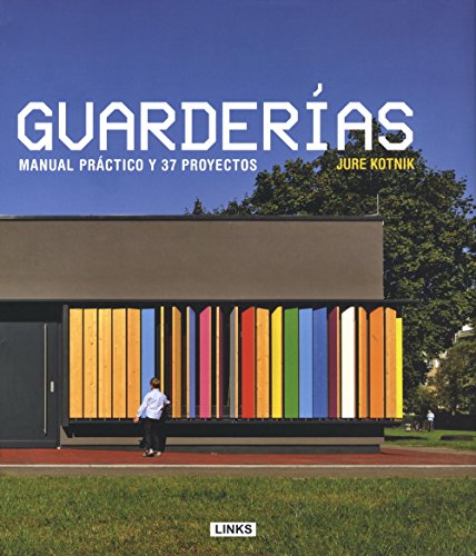 Stock image for Guarderias: Manual Practico Y 37 Proyectos, De Jure Kotnik. Editorial Links, Edici n 1 En Espa ol for sale by Juanpebooks