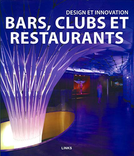 9788492796380: Bars, clubs et restaurants: Design et innovation