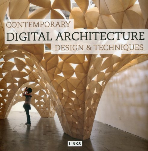 9788492796595: Contemporary Digital Architecture: Design & Techniques