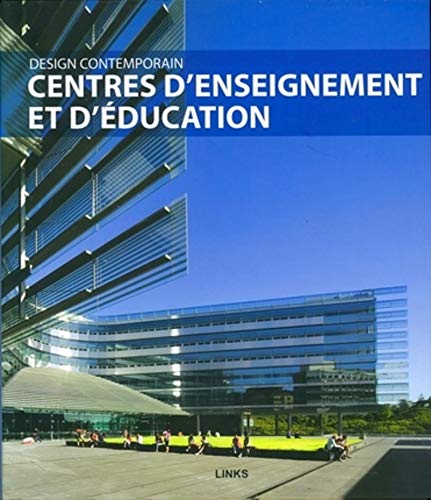 Beispielbild fr Centres d'enseignement et d'ducation: Design contemporain zum Verkauf von Gallix