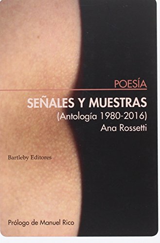 Imagen de archivo de SEALES Y MUESTRAS (ANTOLOGA 1980-2016) a la venta por KALAMO LIBROS, S.L.