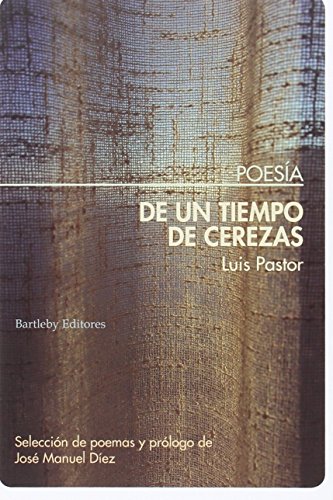 Stock image for DE UN TIEMPO DE CEREZAS for sale by KALAMO LIBROS, S.L.
