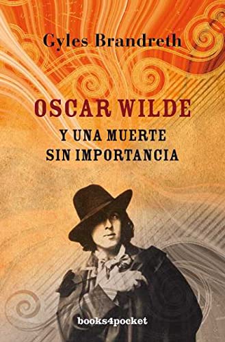 9788492801282: Oscar Wilde y una muerte sin importancia (Books4pocket narrativa)