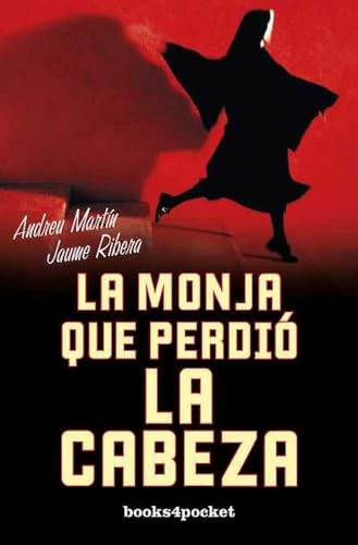 Stock image for La monja que perdi la cabeza (Books4Martn, Andreu; Ribera Montaa, for sale by Iridium_Books