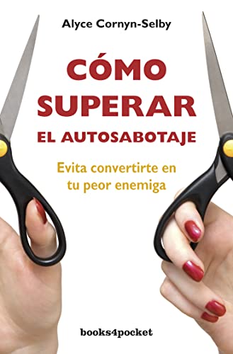 9788492801626: Cmo superar el autosabotaje (Books4pocket crec. y salud)