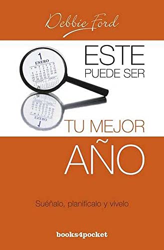 9788492801770: Este puede ser tu mejor ao: Suenalo, Planificalo y Vivelo (Books4pocket crec. y salud)