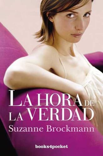 Beispielbild fr La hora de la verdad (Books4pocket Romantica) (Spanish Edition) zum Verkauf von Best and Fastest Books