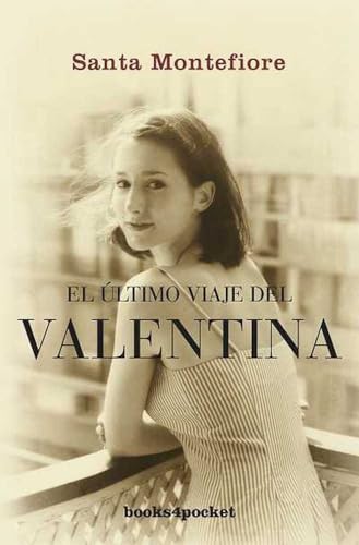 Beispielbild fr El Ultimo Viaje del Valentina = The Last Voyage of the Valentina (Books4pocket narrativa, Band 259) zum Verkauf von medimops