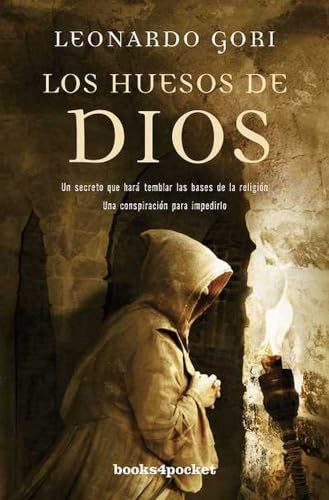 Imagen de archivo de Los Huesos de Dios (Books4pocket Narrativa) a la venta por medimops