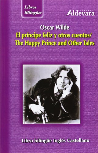 Imagen de archivo de El prncipe felz y otros cuentos = The happy prince and other tales a la venta por AG Library