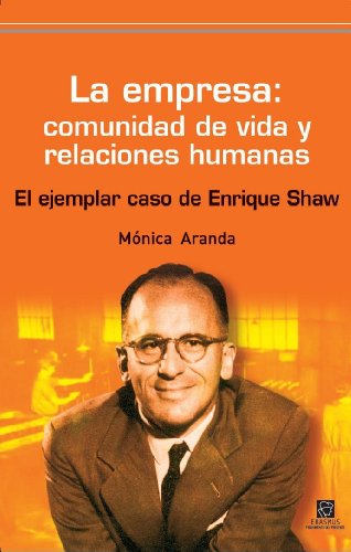 Imagen de archivo de LA EMPRESA: COMUNIDAD DE VIDA Y RELACIONES HUMANAS a la venta por Iridium_Books