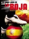 9788492809974: Gran libro de la roja, el