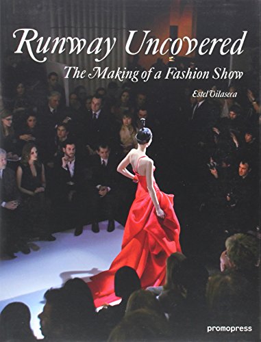 9788492810062: Runway Uncovered: The Making of a Fashion Show