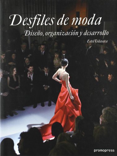 Stock image for Desfiles de moda Diseo, organizacinVarios for sale by Iridium_Books